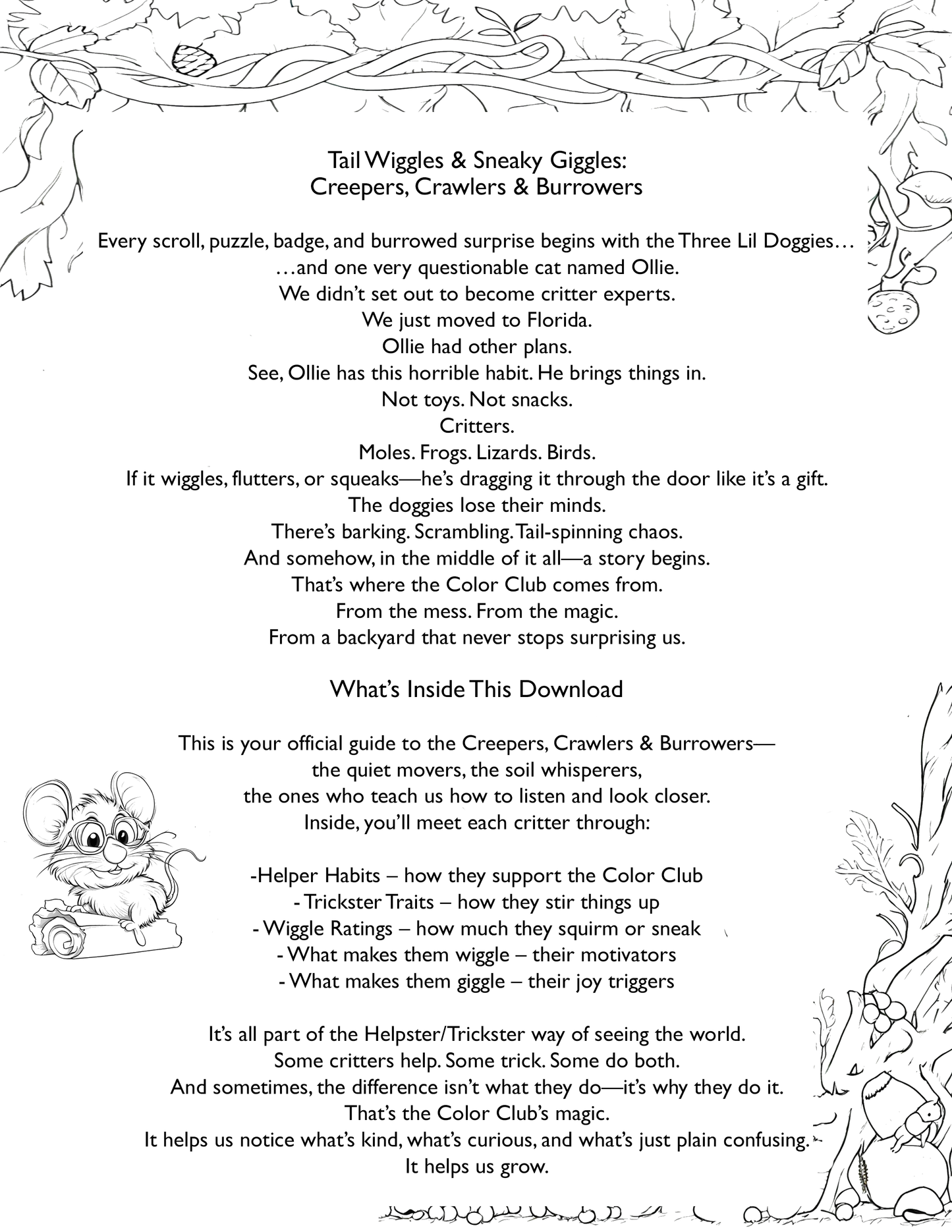 Creeper, Crawlers & Burrowers